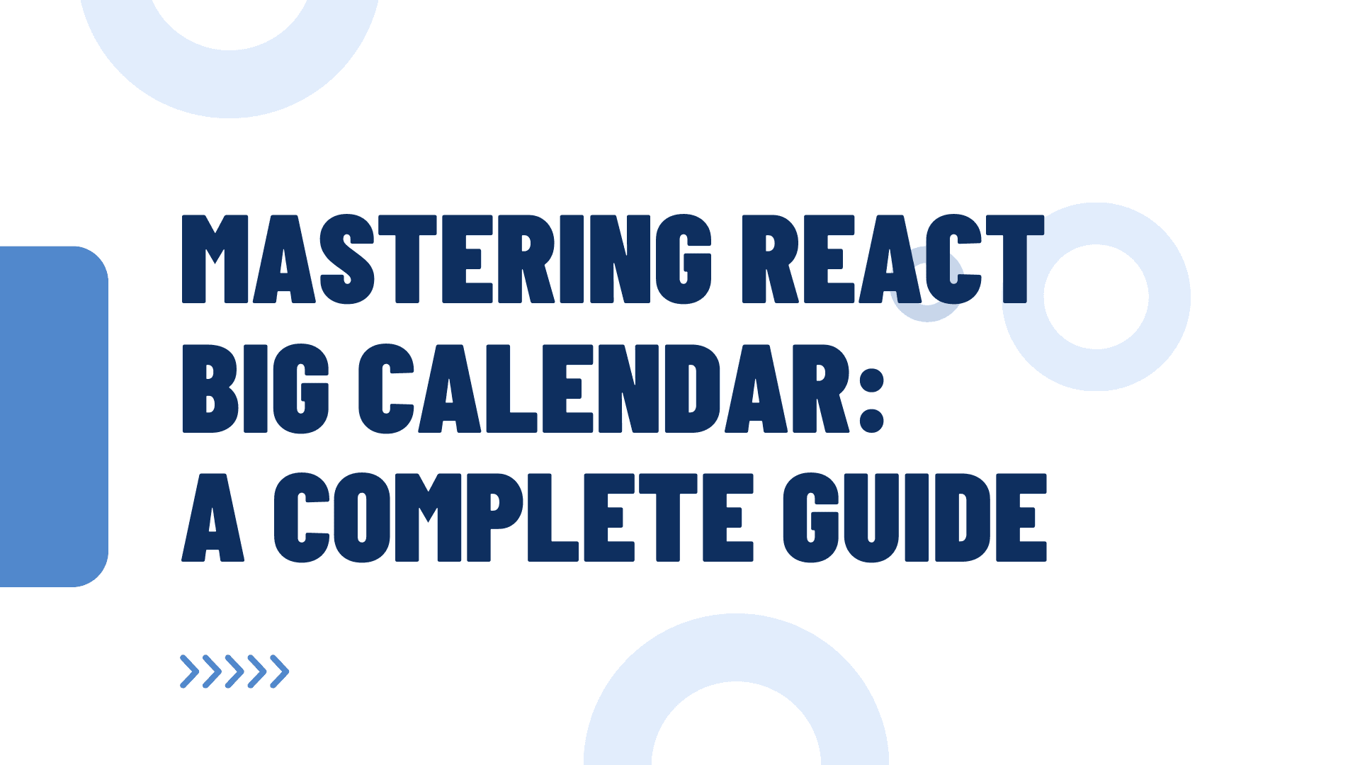 ๐ Mastering React Big Calendar: A Complete Guide with Custom Slots and Mobile Optimization